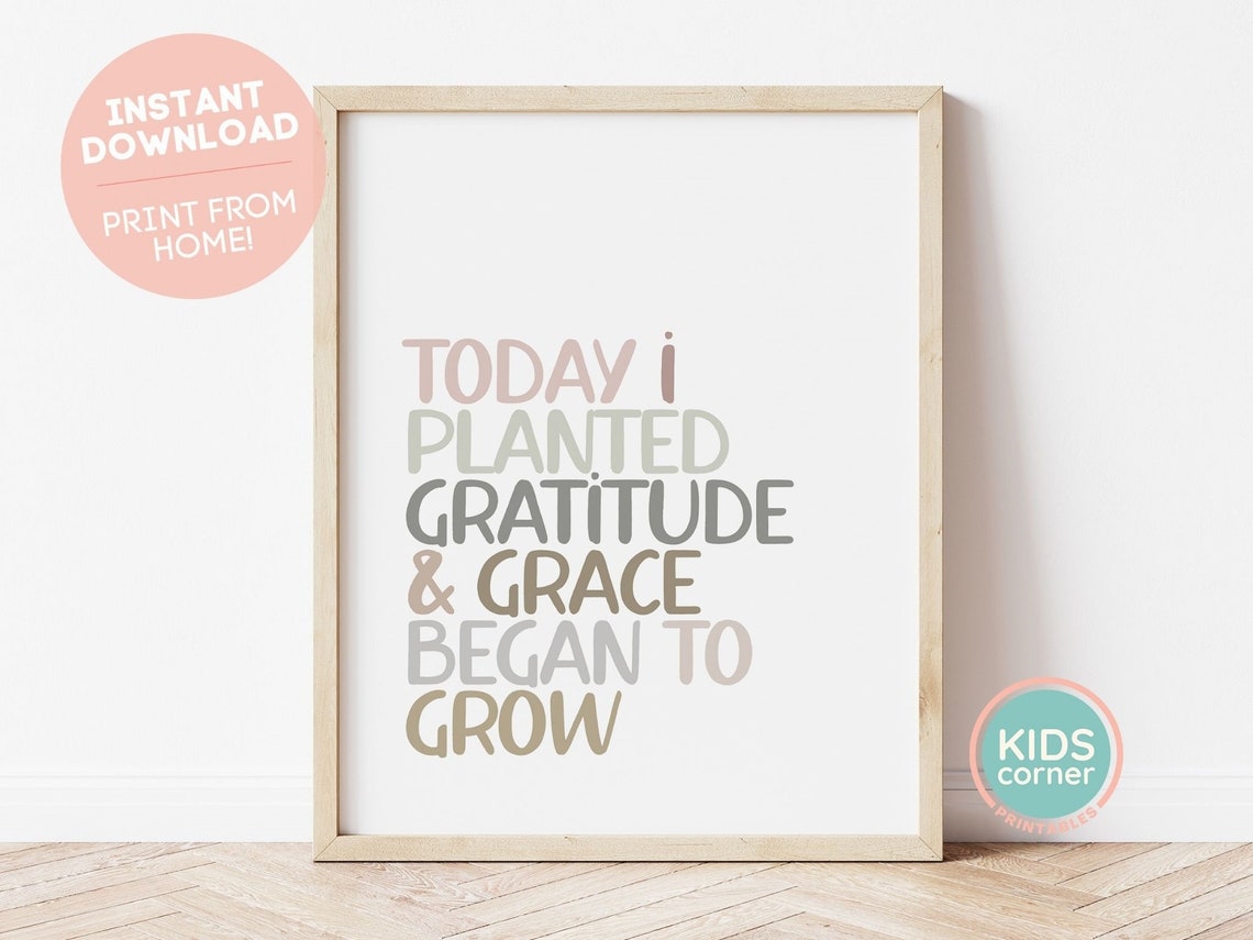 Today I Planted Gratitude and Grace Quote Poster in Soft Muted Pastels