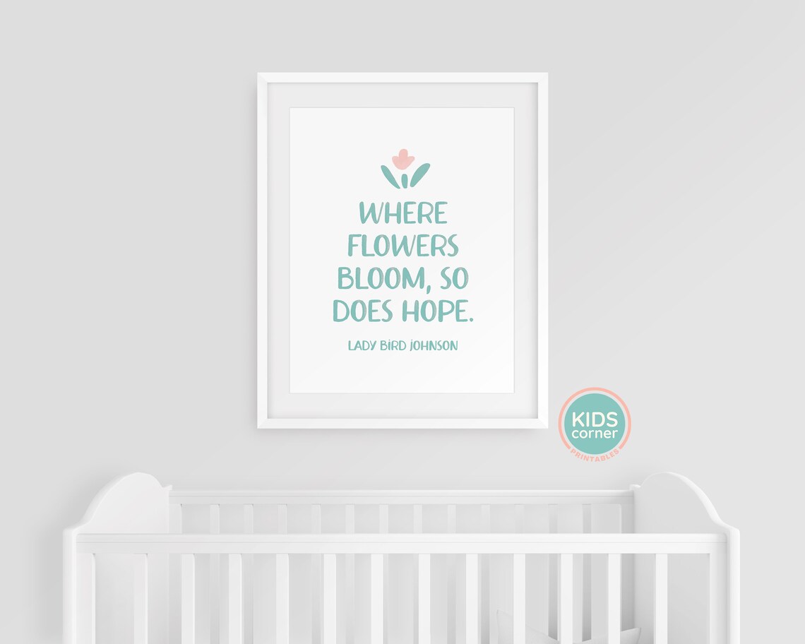 Where Flowers Bloom So Does Hope Quote Art Print - Image 3