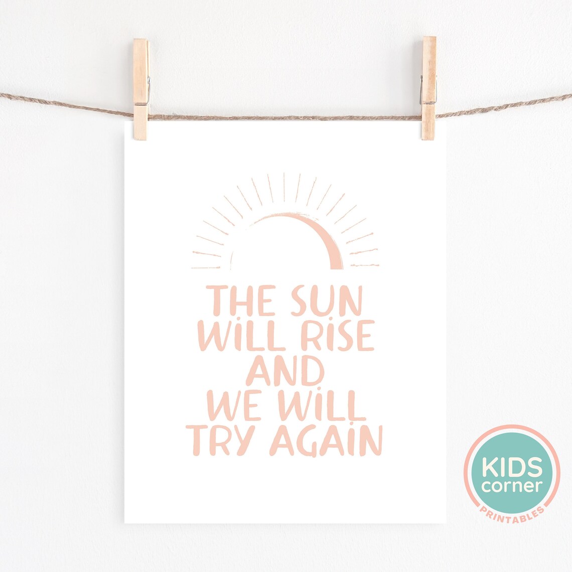 The Sun Will Rise Poster Pink Sunrise Kids Room Quote Design - Image 2