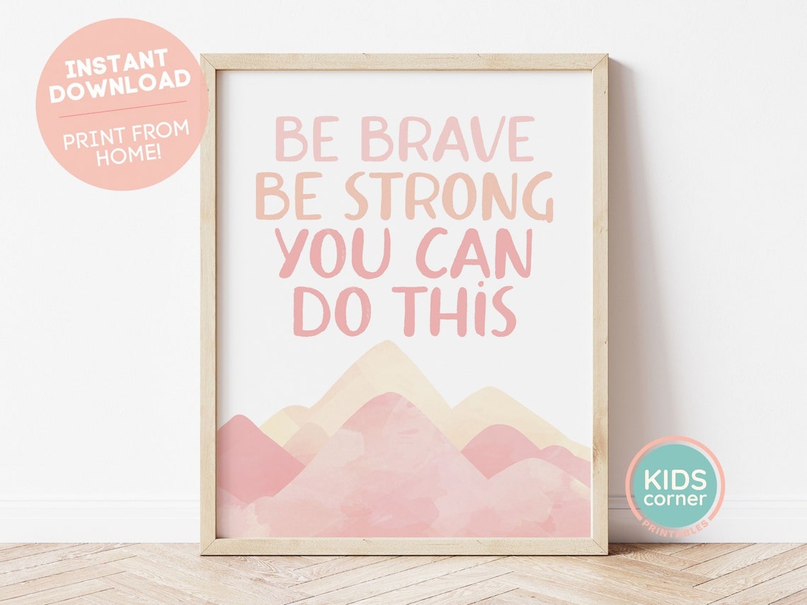 Be Brave Be Strong You Can Do This Pink Mountain Quote Poster