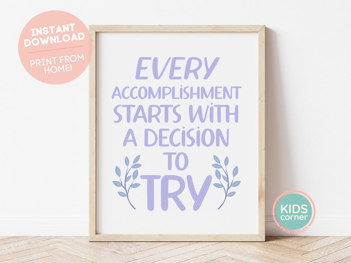 Every Accomplishment Starts With A Decision To Try Leaf Art Poster