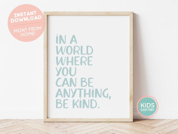 Be Kind Motivational Sign, Inspirational Quote Art