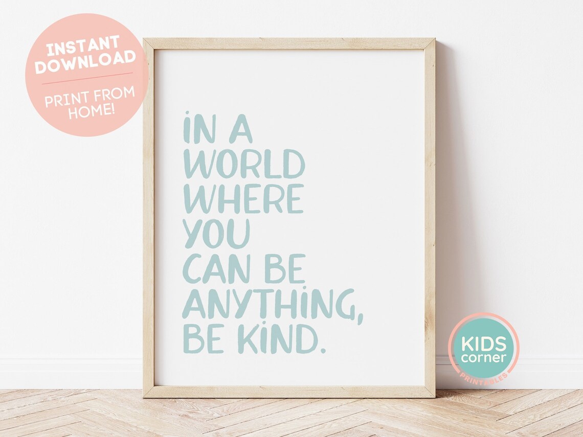 Be Kind Motivational Sign, Inspirational Quote Art