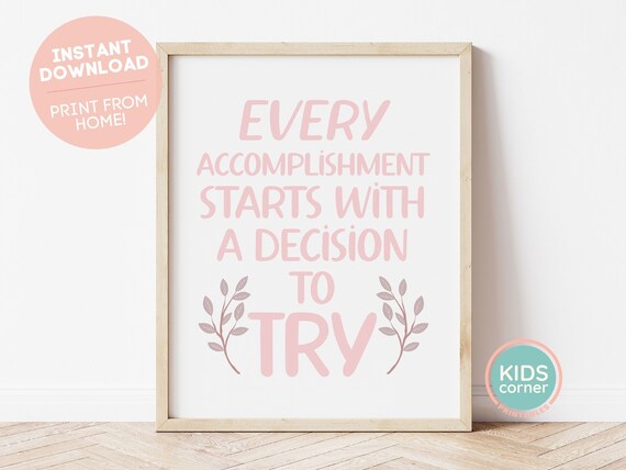 Every Accomplishment Starts with a Decision to Try Quote Poster