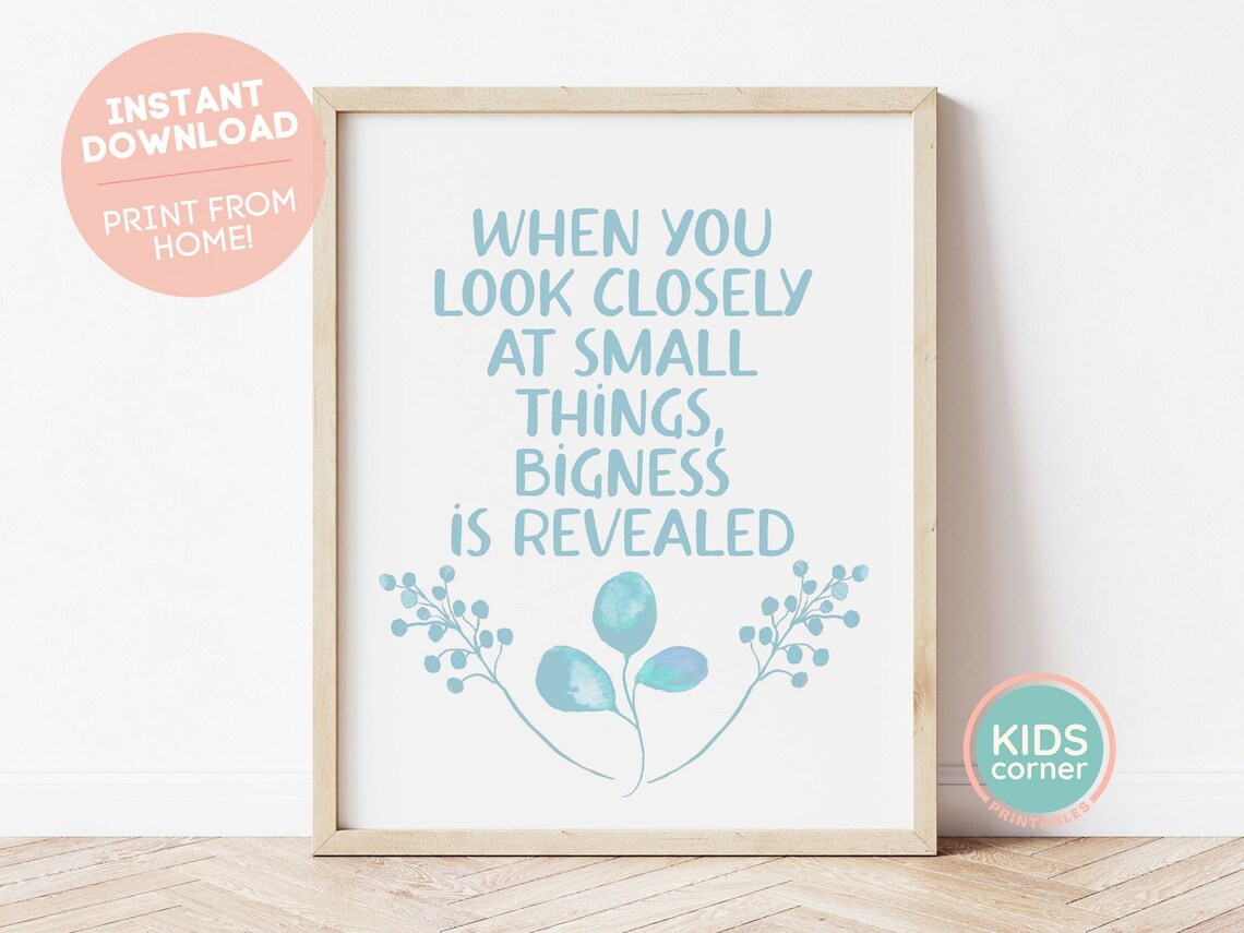 When You Look Closely At Small Things Teal Botanical Quote Poster