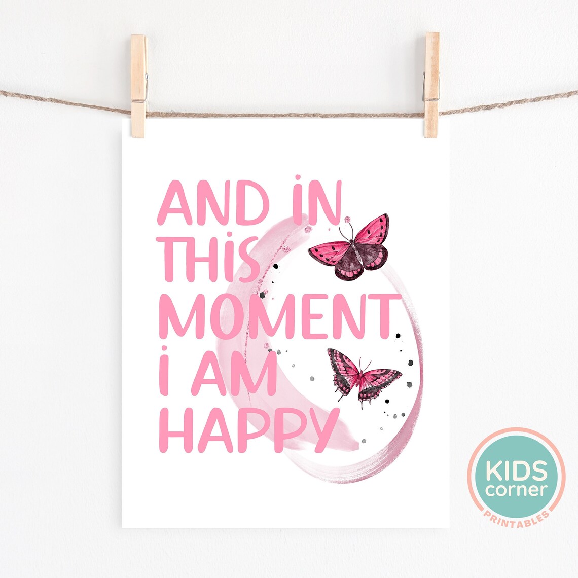 In This Moment I Am Happy Pink Butterfly Watercolor Quote Poster - Image 2