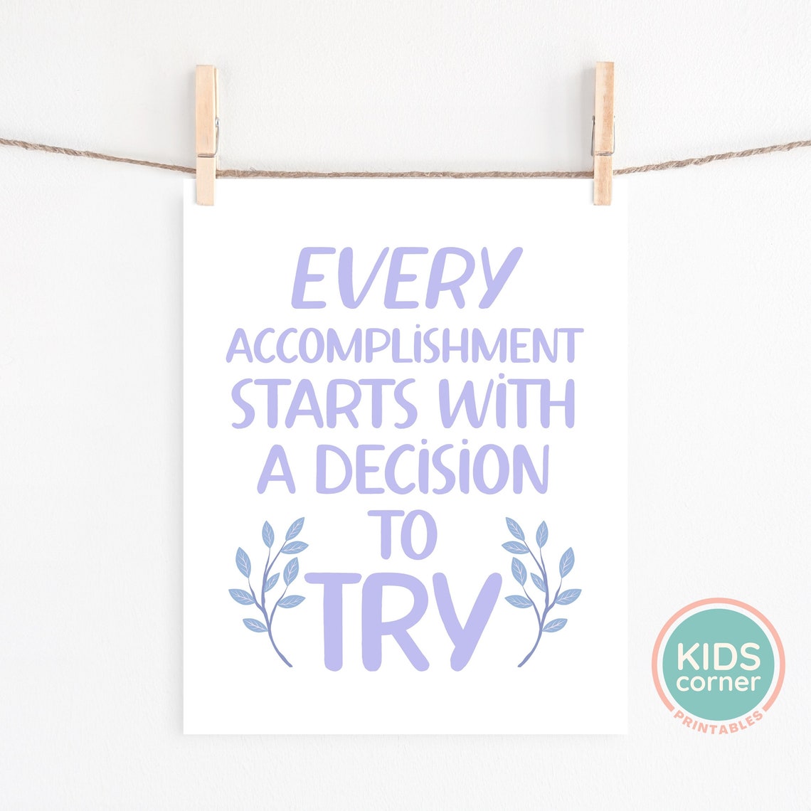 Every Accomplishment Starts With A Decision To Try Leaf Art Poster - Image 2
