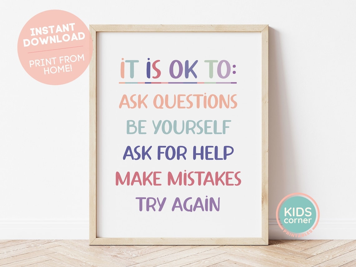It Is OK To Ask Questions Classroom Art Print