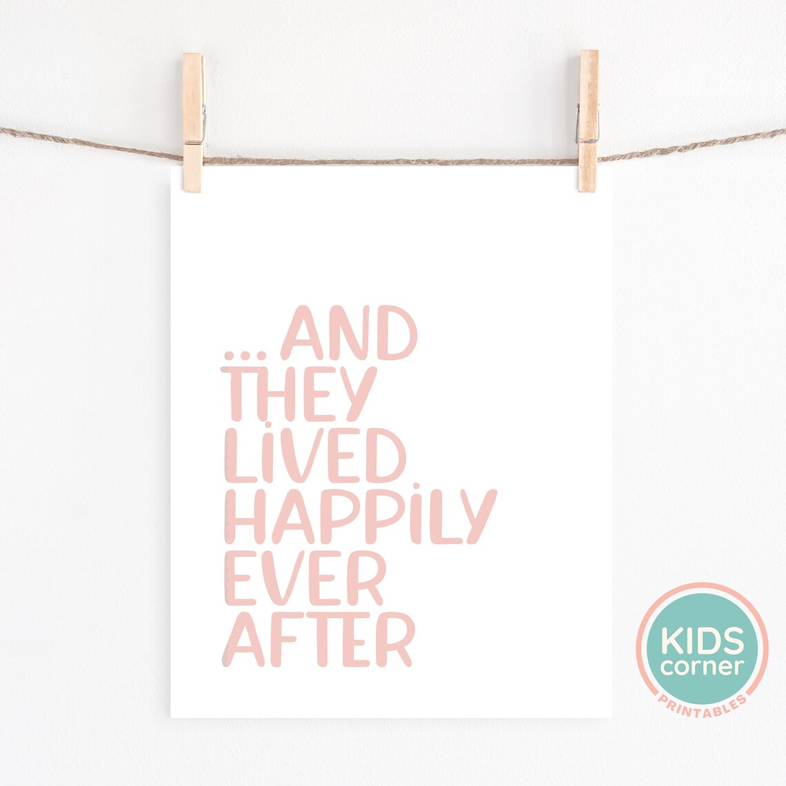 And They Lived Happily Ever After Positive Quote Art Print