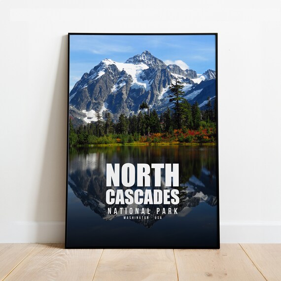 North Cascades National Park Washington Mountain Lake Reflection Poster