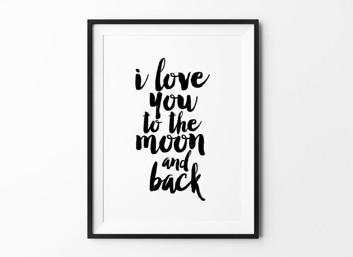 I Love You To The Moon And Back Handwritten Quote Nursery Poster - Image 2