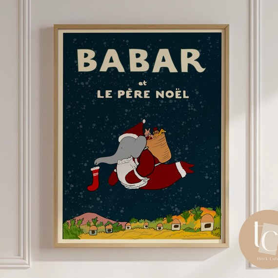 Babar The Elephant Christmas Santa Ski Nursery Wall Art Retro Kids Decor Quote Genre Baby Illustration Print Noel