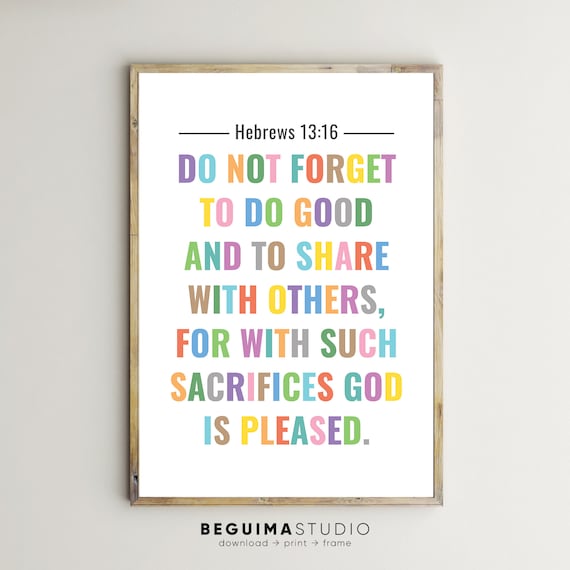 Hebrews 13 16 Do Good and Share Colorful Faith Scripture Poster