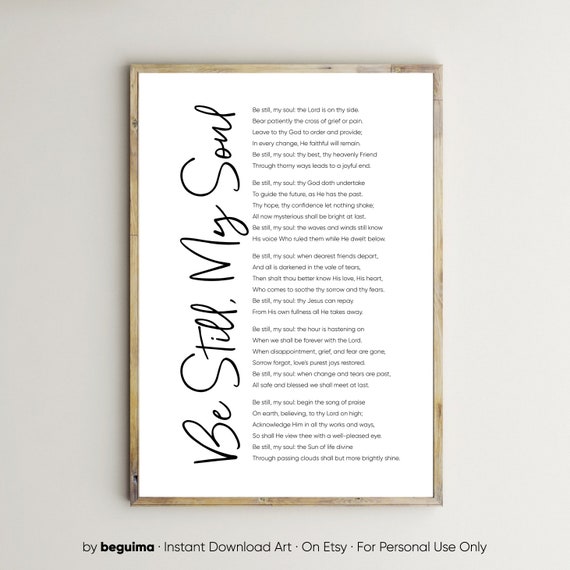 Be Still My Soul Christian Hymn Prayer Art Print