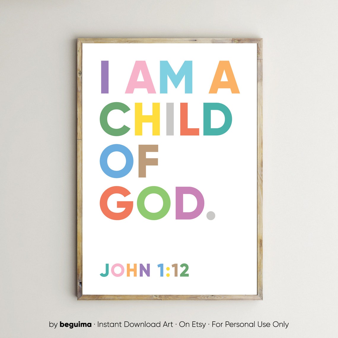 I Am a Child of God John 1:12 Rainbow Scripture Faith Poster