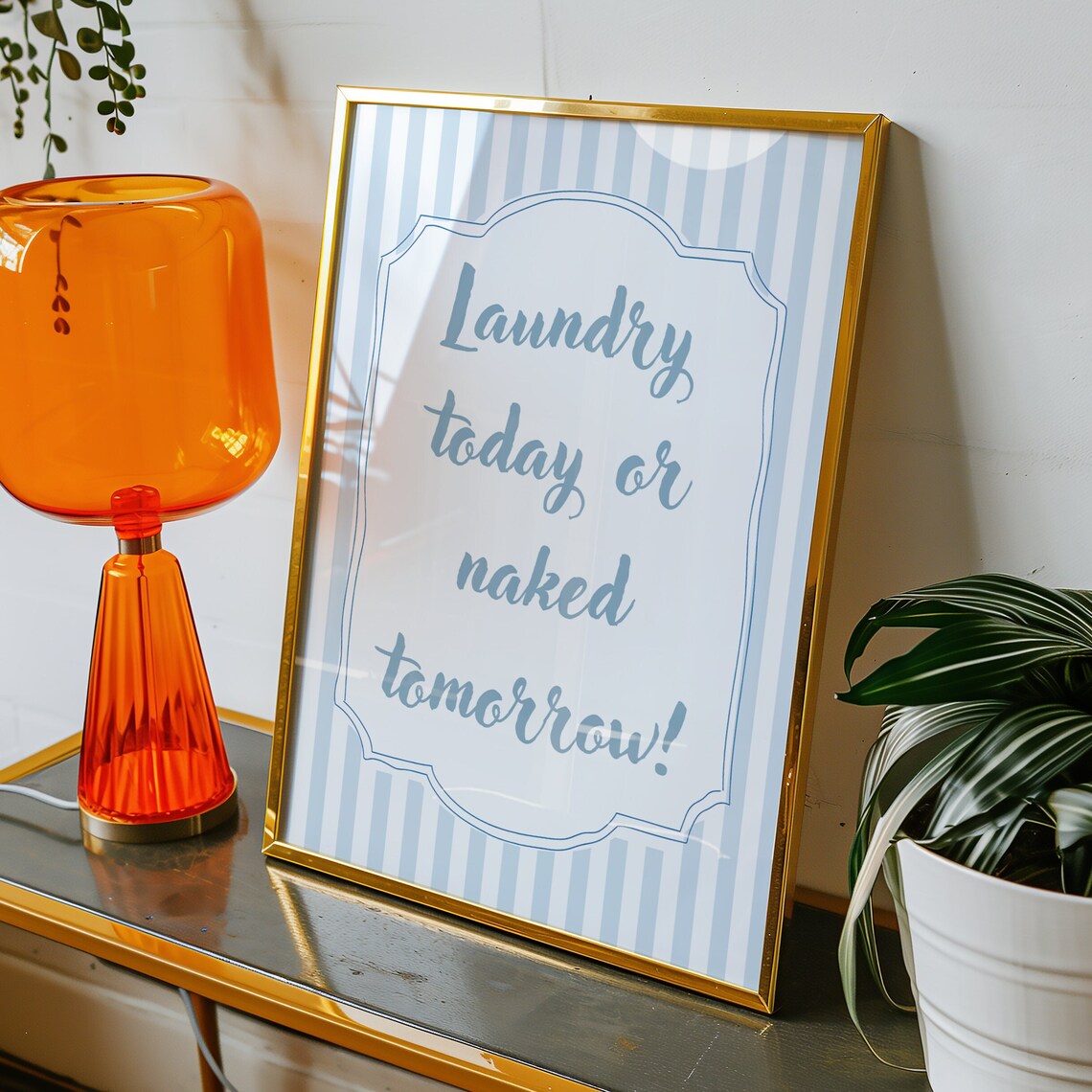 Funny Laundry Room Quote, Laundry Today Or Naked Tomorrow - Image 3