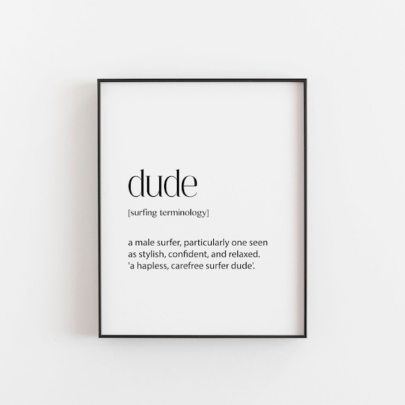 Surf Gift Poster Dude Definition Decor Quotes Surfer Girl Art For Birthday Surfing