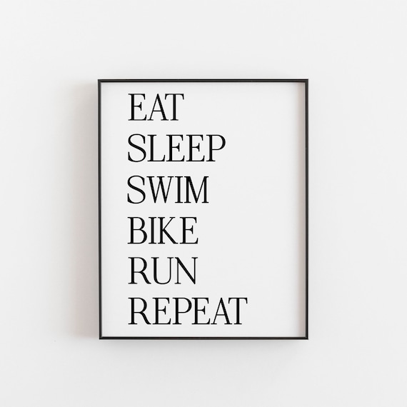 Triathletes Eat Sleep Swim Bike Run Repeat, Poster