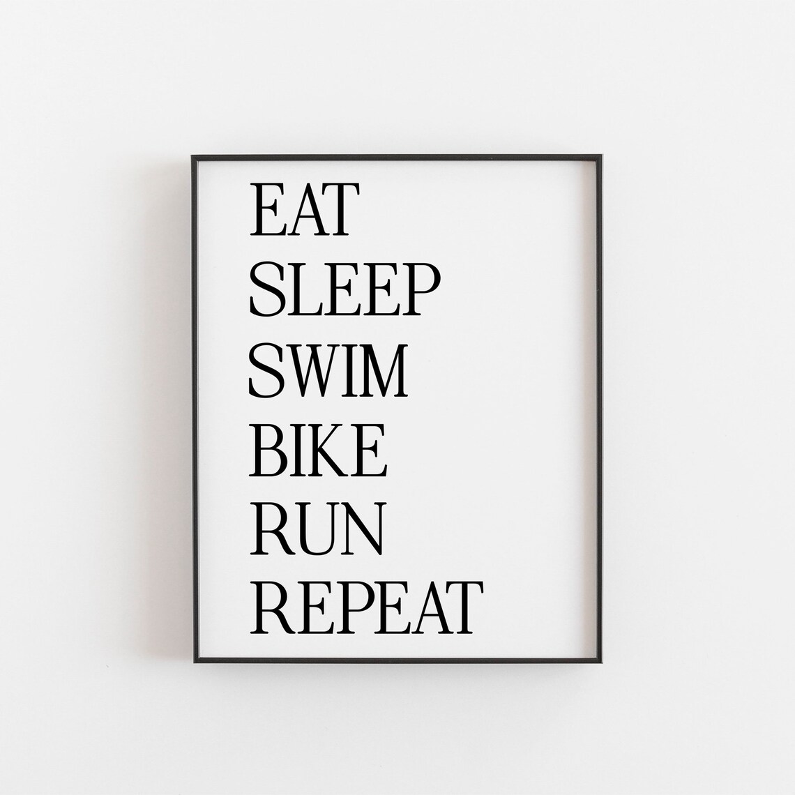 Triathletes Eat Sleep Swim Bike Run Repeat, Poster