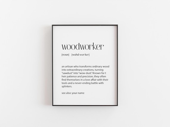 Woodworker Definition Funny Gift for Carpenters Dictionary Wall Art