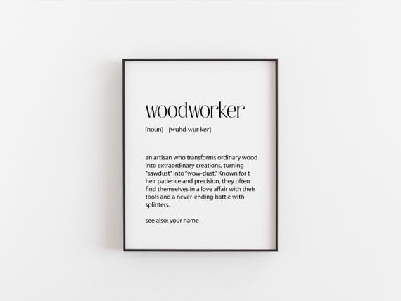 Woodworker Definition Print Personalised Name Gift For Carpenters Funny Dictionary Wall Art Woodworking Shop Decor Joiner Poster