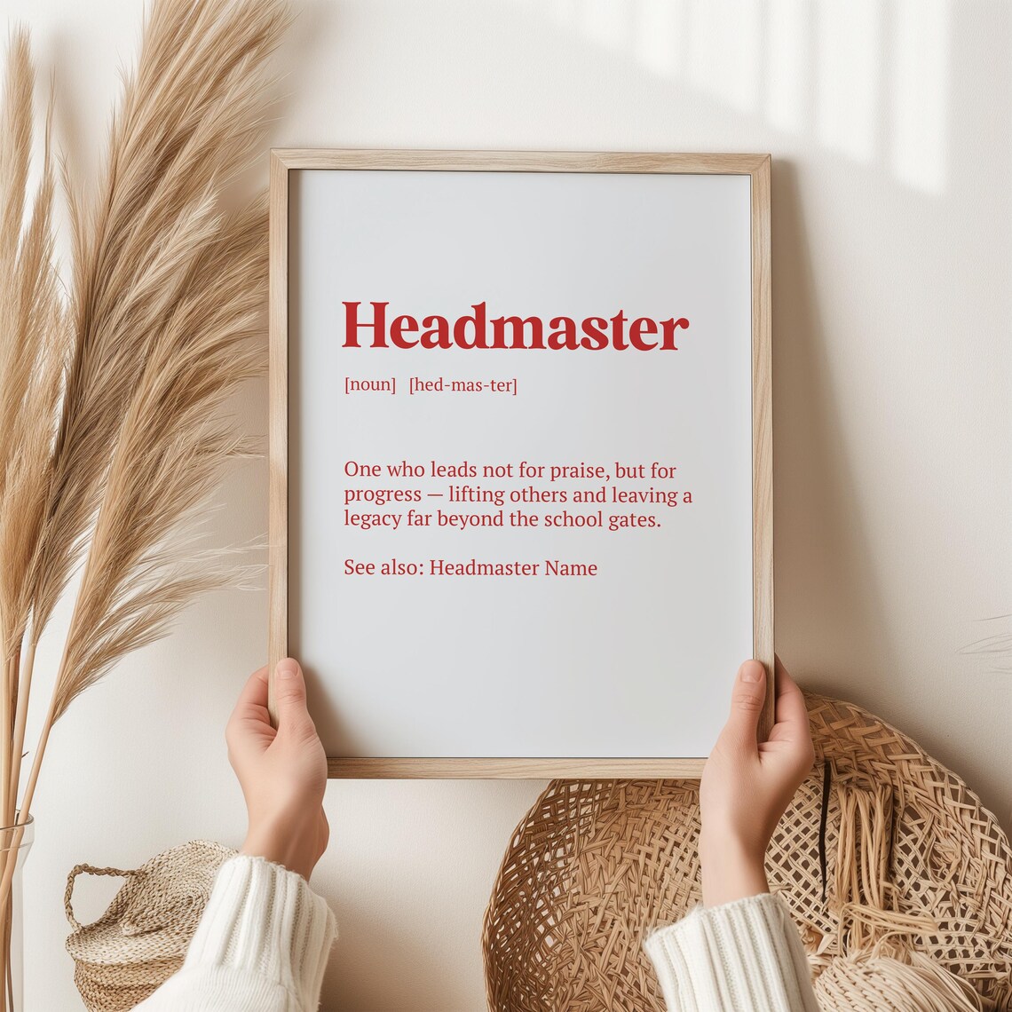Headmaster Inspirational Educational Quote Art Print