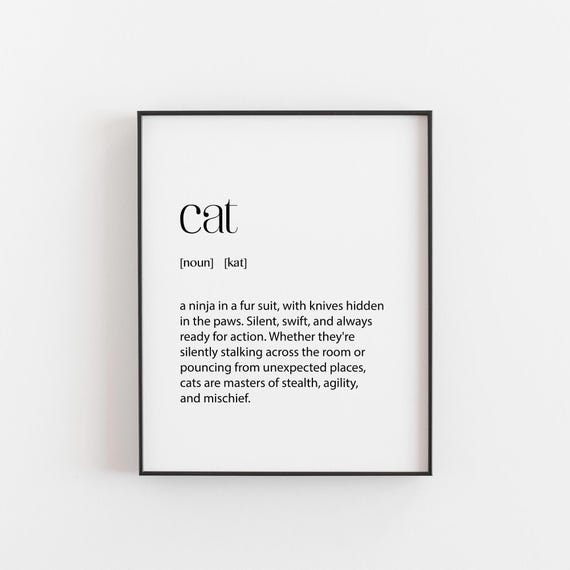 Cat Definition Print, Funny Feline Gift Poster