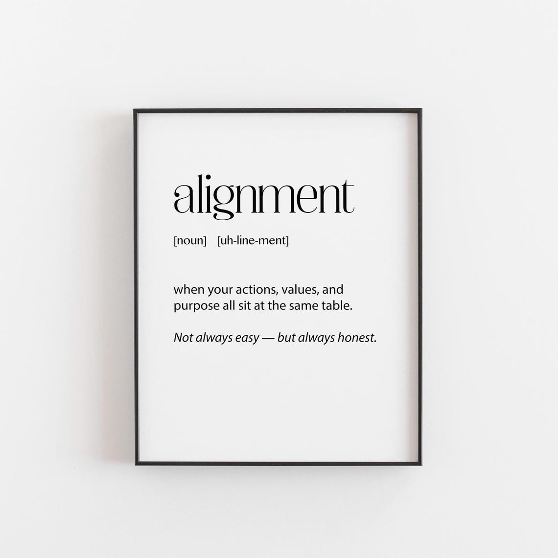 Alignment Definition Inspirational Quote Minimalist Typography Poster