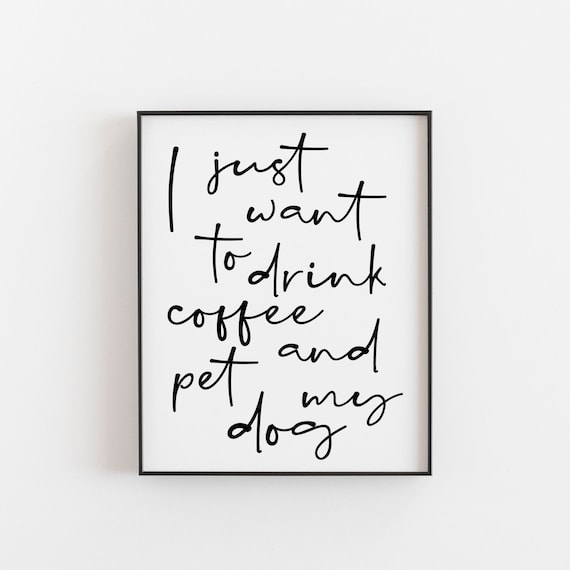 Dog Lover Gift For Women, Coffee Wall Art Print