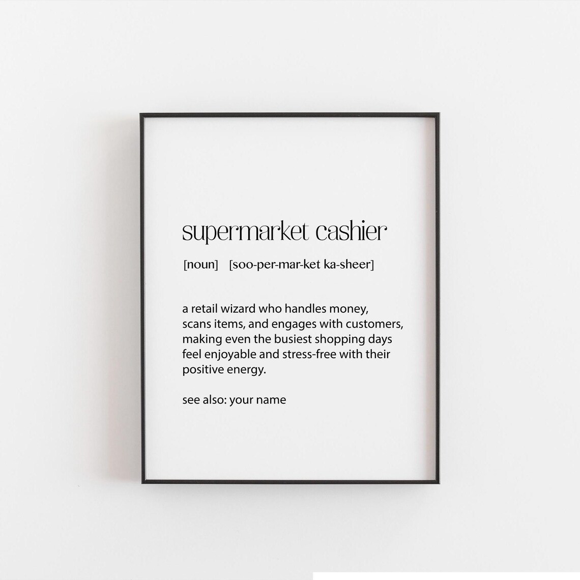 Supermarket Cashier Definition Art Print, Humorous