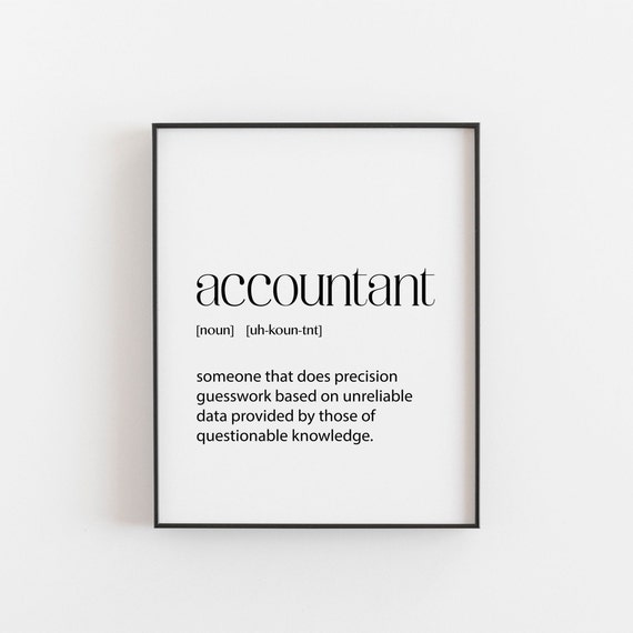 Accountant Gift Quote Art Word Definition Poster