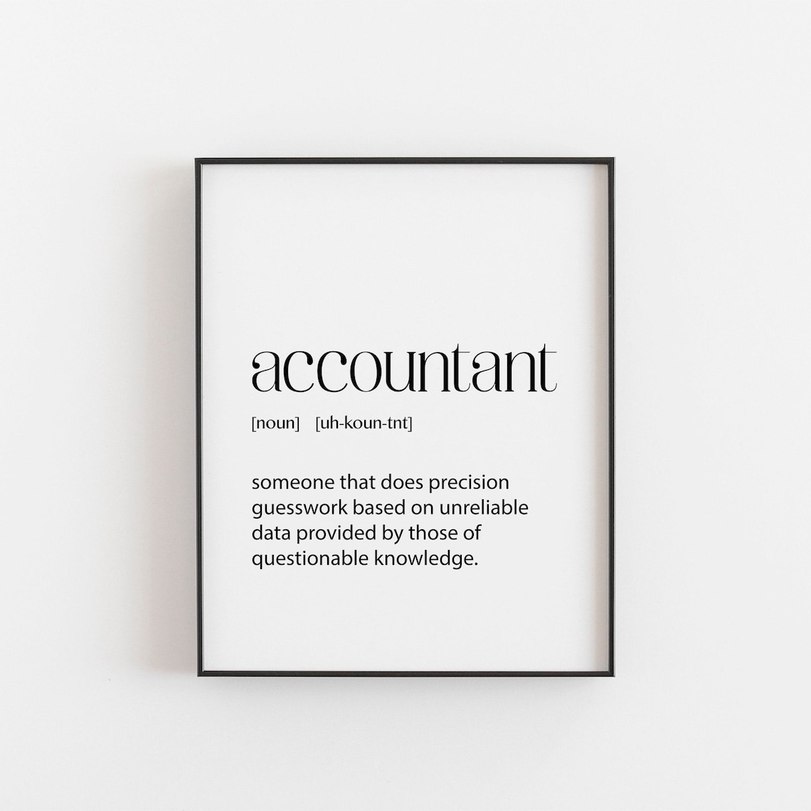 Accountant Gift Quote Art Word Definition Poster