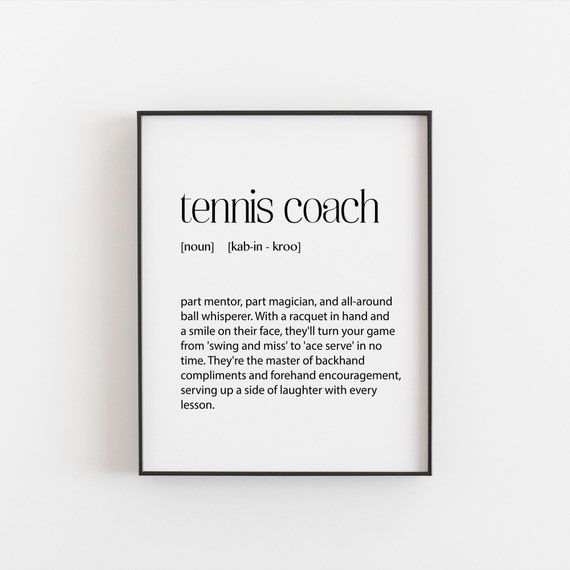 Tennis Coach Gift Definition Print Ideal For Coaches Of Sports Trending Gifts Him And Her Coaching Wall Posters Funny
