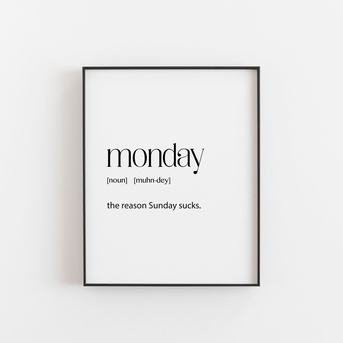 Monday Definition Funny Space Poster Print