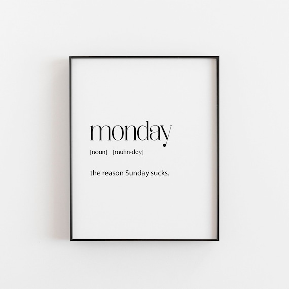 Monday Definition Funny Space Poster Print