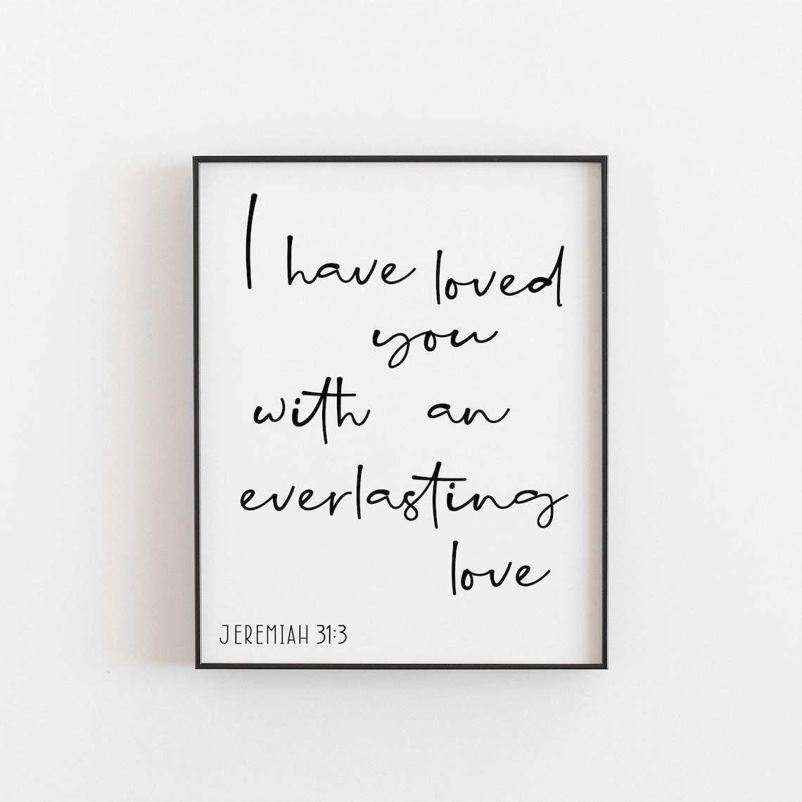 Jeremiah 31:3 Everlasting Love Bible Verse Art Print