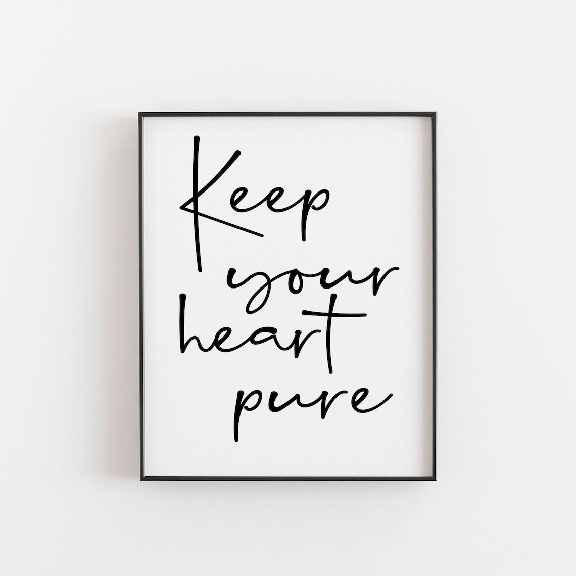 Keep Your Heart Pure Religious Quote Art Print