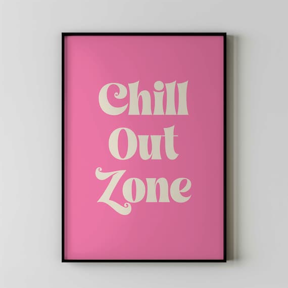 Chill Out Zone Typography Art Print for Teen Bedrooms