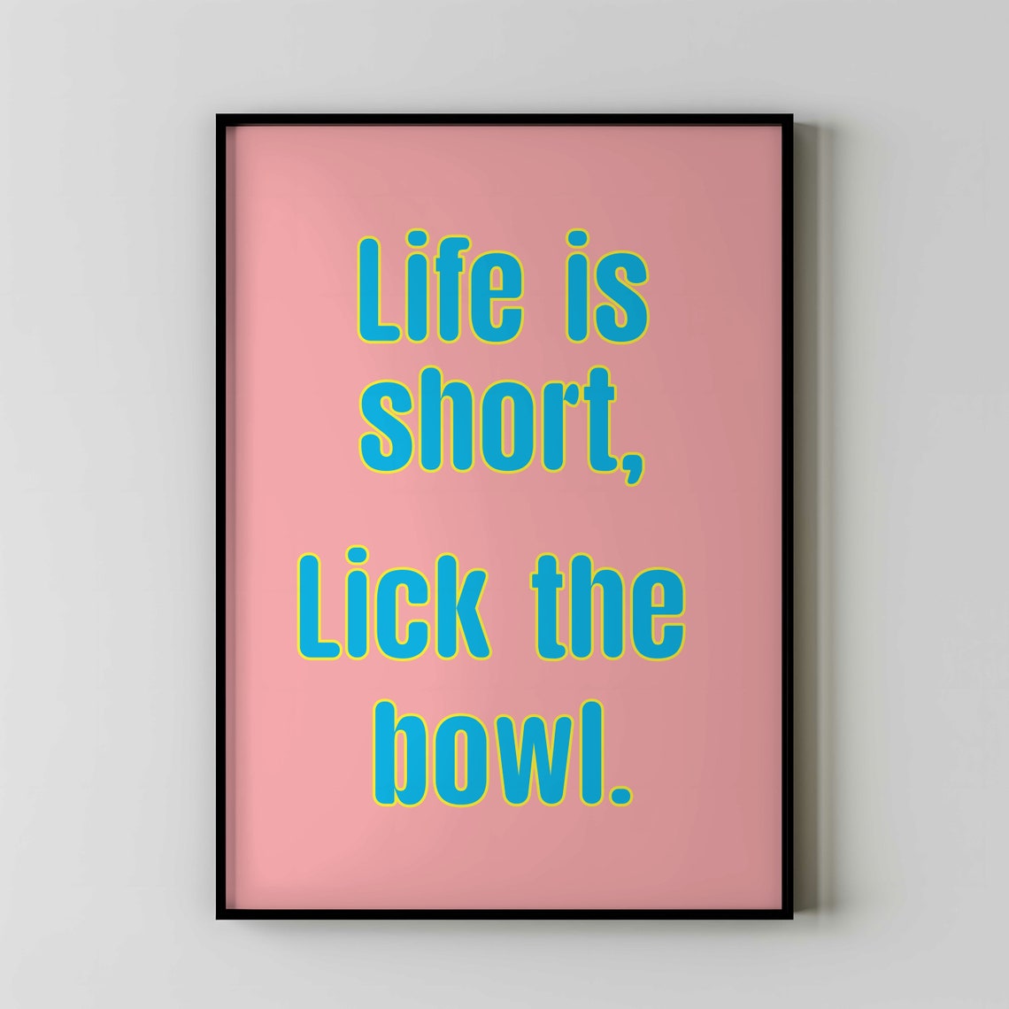 Life Is Short Lick The Bowl Funny Baking Quote Poster Navy Art - Image 4