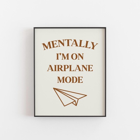 Mentally On Airplane Mode Funny Paper Plane Burnout Quote Poster