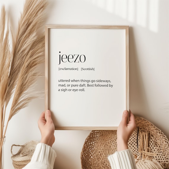 Jeezo Scottish Slang Print Funny Definition Wall Art Minimalist Typography Poster Scots Humour Gift Home Decor