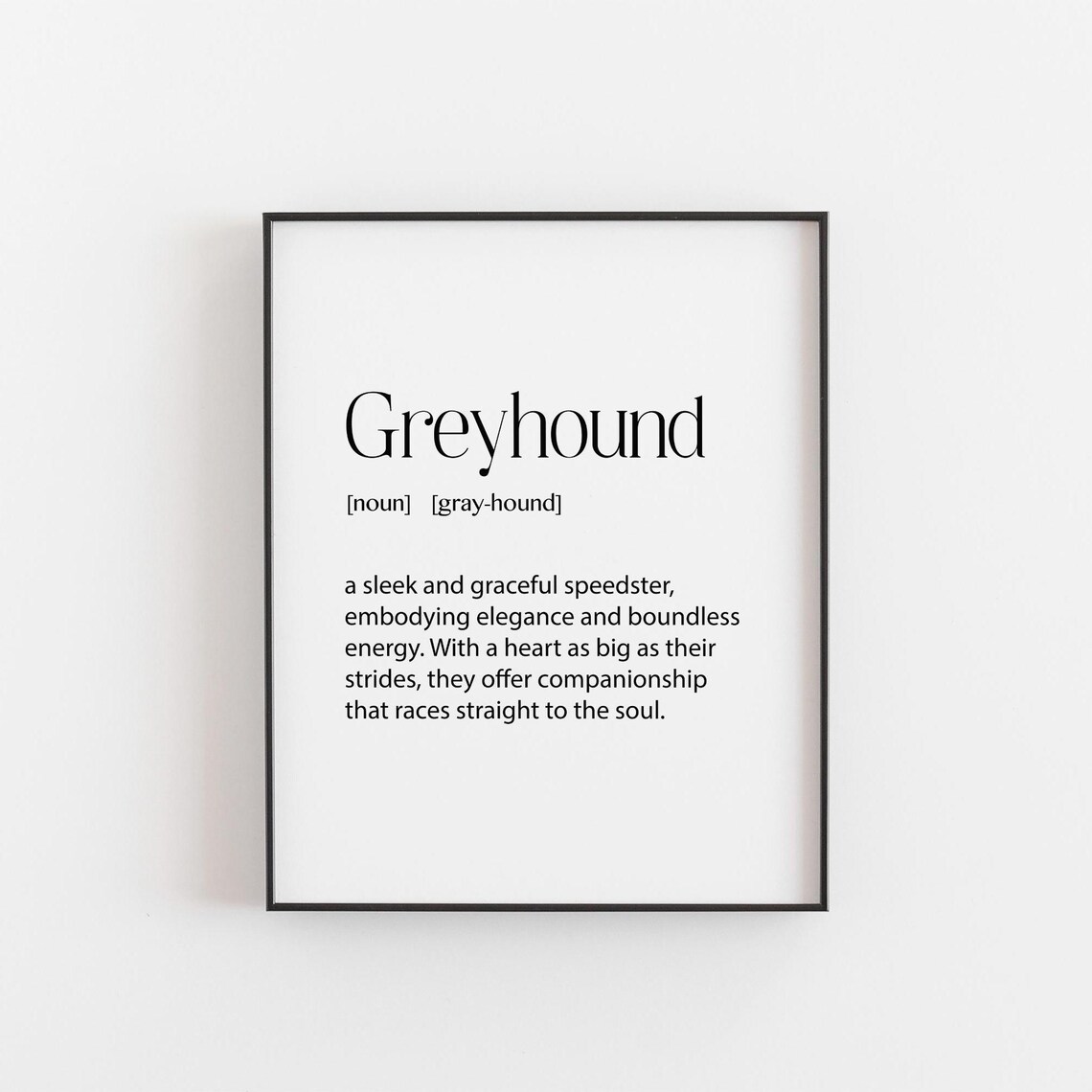 Greyhound Print, Gift for Dog Lover Art Print