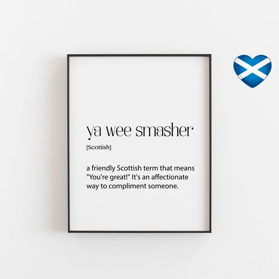 Scottish Print Wall Art For People Who Appreciate Scotland Funny Slang Humorous Sayings Modern And Minimalist Artwork