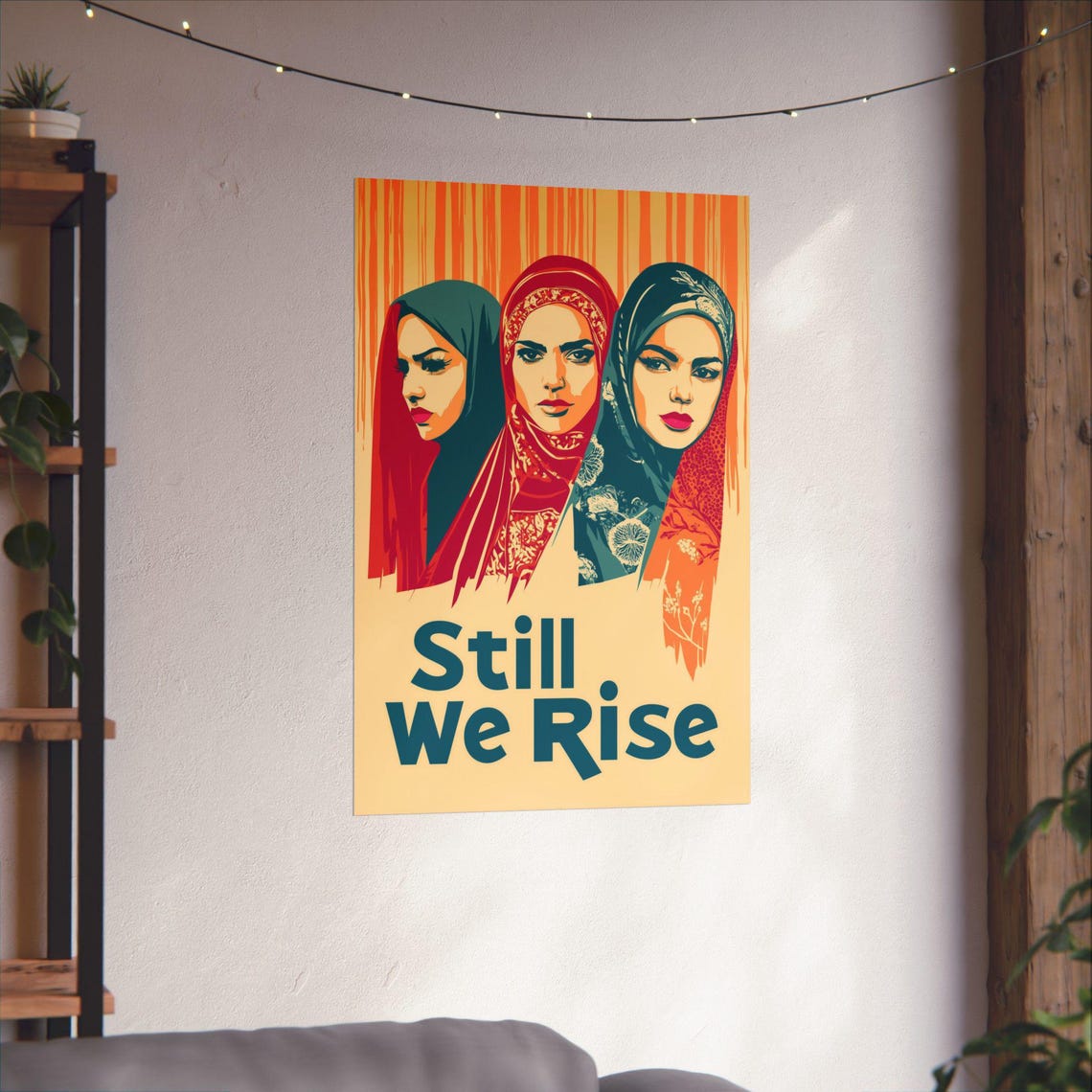 Still We Rise Three Women Hijabs Bold Retro Solidarity Poster - Image 3