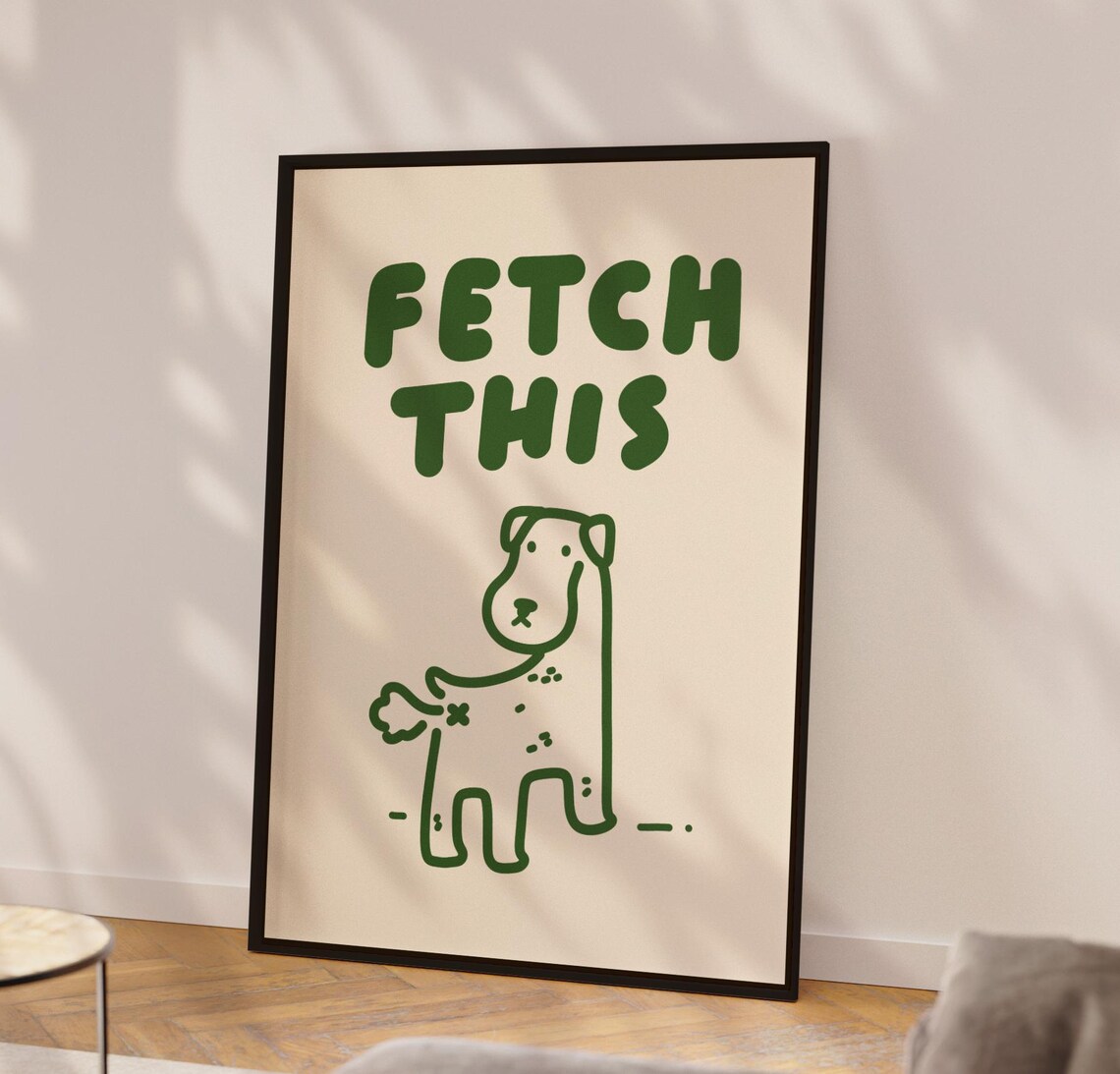 Fetch This Dog Lover Poster, Funny Pet Portrait Art