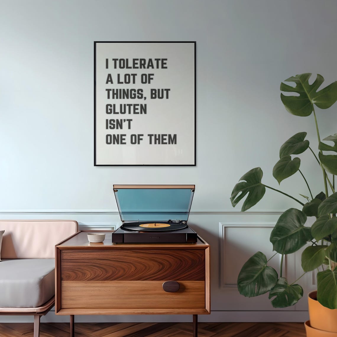I Tolerate A Lot Of Things But Gluten Isnt One Of Them Funny Wall Art Celiac Gift Funny Kitchen Print Foodie Gift Gluten Intolerants - Image 2