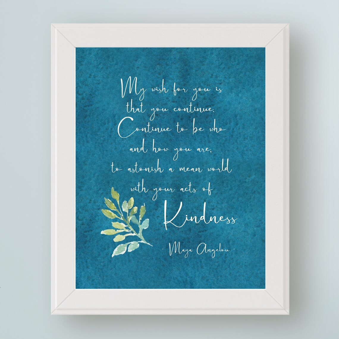 Maya Angelou Quote Art Print, Inspirational Kindness