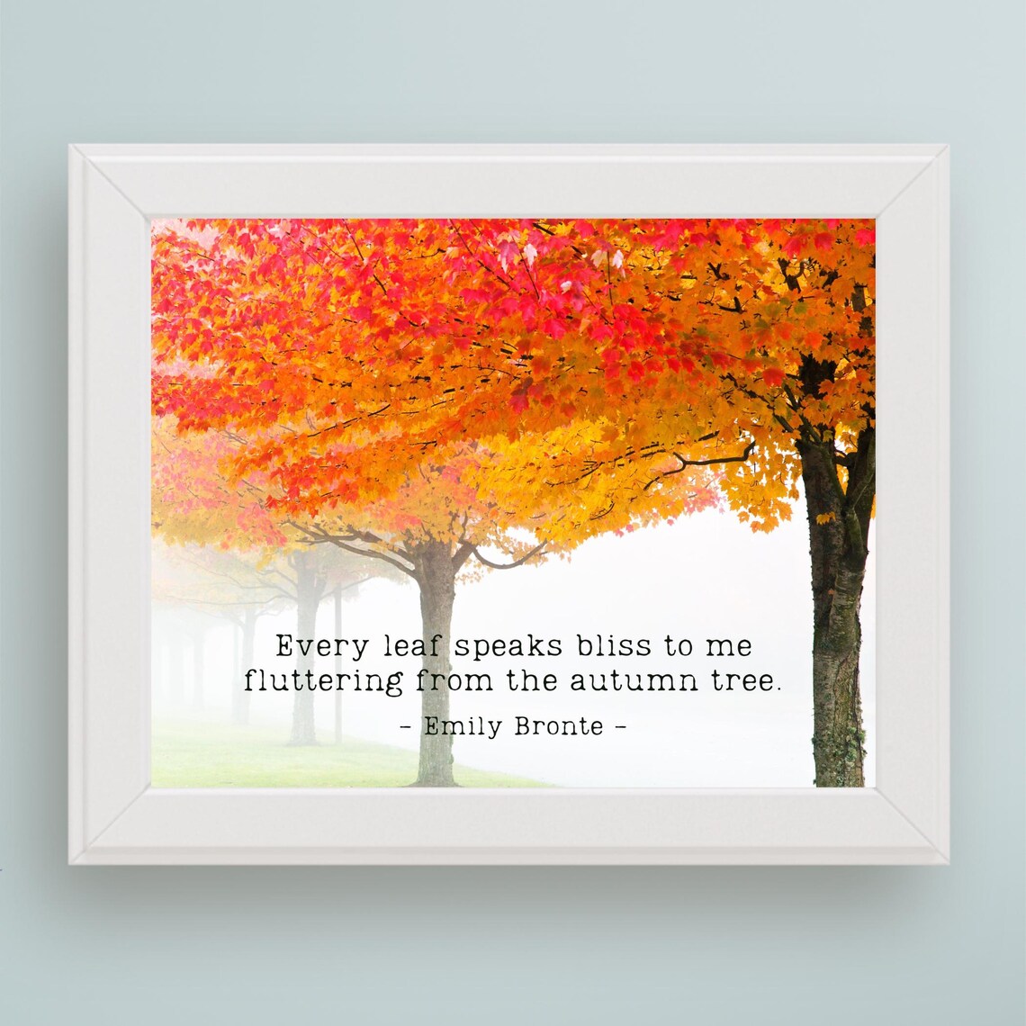 Every Leaf Speaks Bliss To Me, Autumn Tree Quote