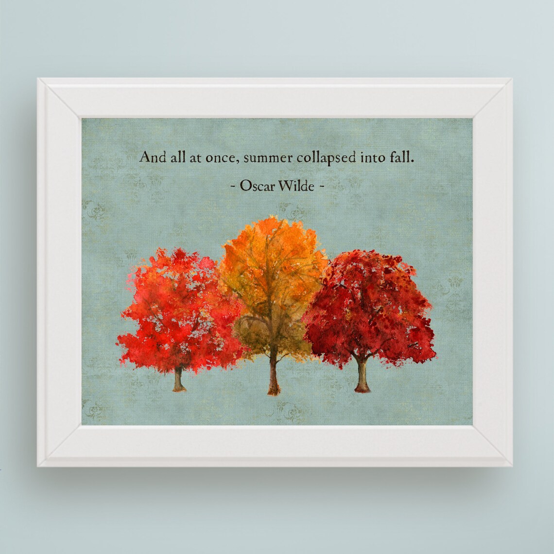 Oscar Wilde Autumn Quote Fall Trees Watercolor Inspirational Wall Art