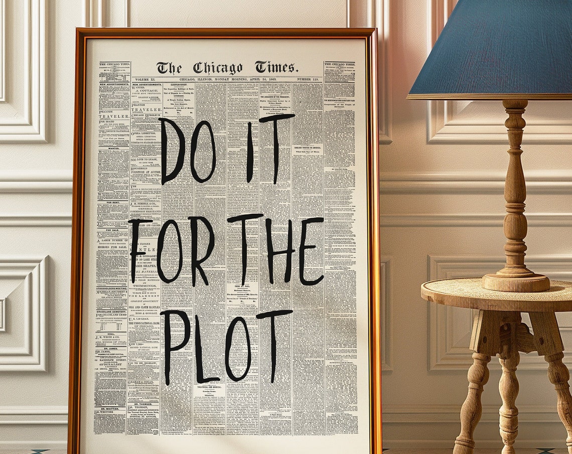 Do It For The Plot Funny Quote Retro Vintage Newspaper Style Poster - Image 3
